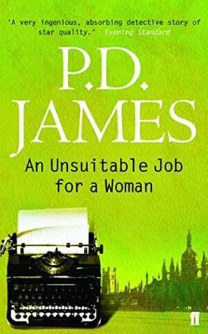An Unsuitable Job For A Woman by P.D. James