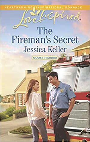 The Fireman's Secret by Jessica Keller