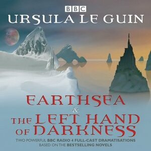 Earthsea & The Left Hand of Darkness: Two BBC Radio 4 full-cast dramatisations by Toby Jones, James McArdle, Various, Ursula K. Le Guin