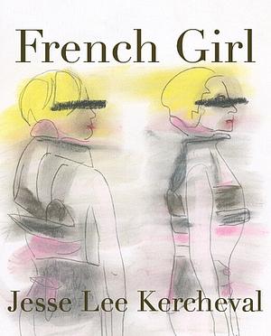 French Girl by Jesse Lee Kercheval