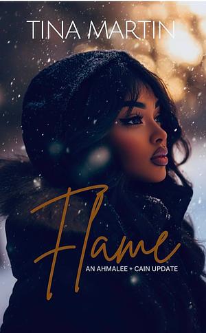 Flame by Tina Martin