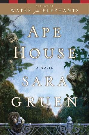 Ape House by Sara Gruen