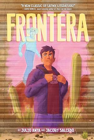 Frontera by Julio Anta, Jacoby Salcedo