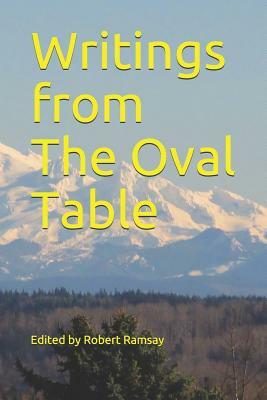 Writings from the Oval Table by Doreen Tadros, David Rasmussen, Kathy Brooks