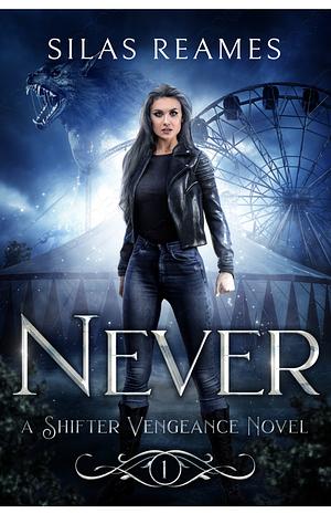 Never  by Silas Reames