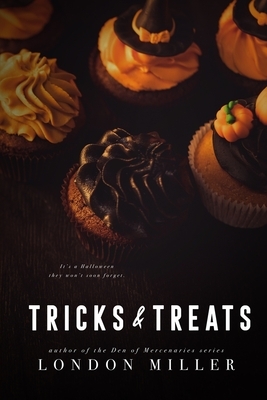 Tricks & Treats: A Wild Bunch Halloween Novella by London Miller