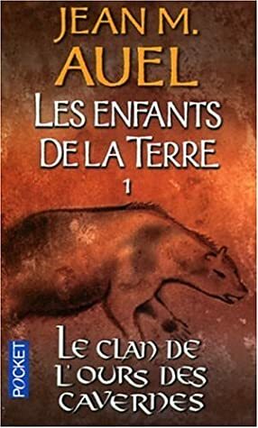 Le clan de l'ours des cavernes by Jean M. Auel