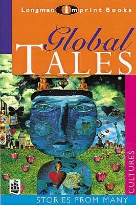 Global Tales: Stories From Many Cultures (Longman Imprint Books) by Michael Marland