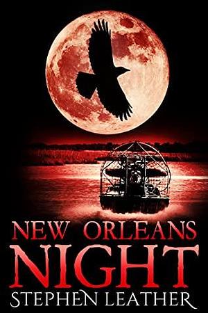 New Orleans Night: The 9th Jack Nightingale Supernatural Thriller by Stephen Leather