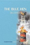 The Blue Hen by Des Dillon