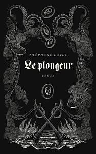 Le Plongeur by Stéphane Larue