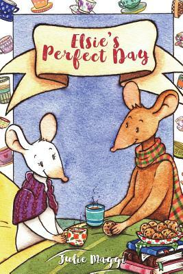 Elsie's perfect day by Julie Maggi