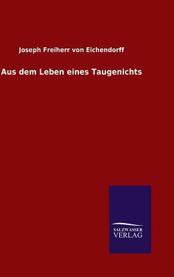 Aus Dem Leben Eines Taugenichts by Joseph von Eichendorff