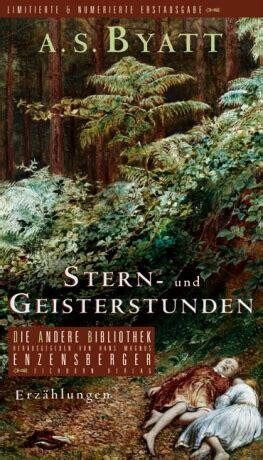 Stern- und Geisterstunden by A.S. Byatt