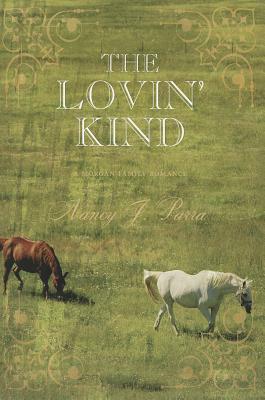 The Lovin' Kind by Nancy J. Parra