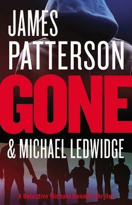 Gone by James Patterson, Michael Ledwidge