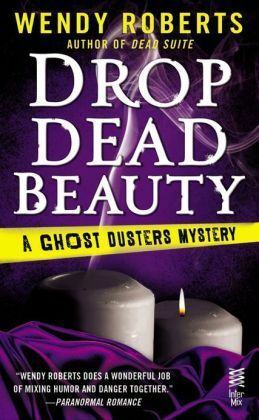 Drop Dead Beauty by Wendy Roberts
