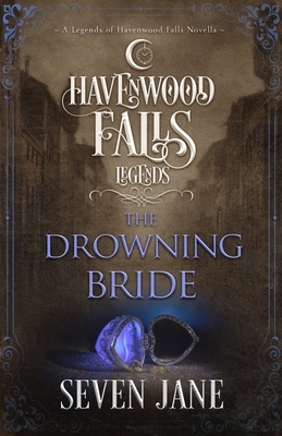 The Drowning Bride by Havenwood Falls Collective