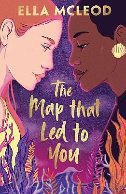 The Map that Led to You by Ella McLeod