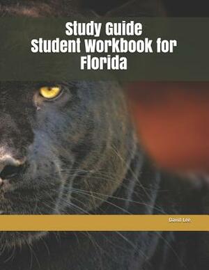 Study Guide Student Workbook for Florida by David Lee