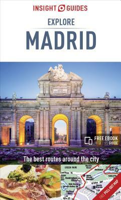 Insight Guides Explore Madrid (Travel Guide with Free Ebook) by Insight Guides