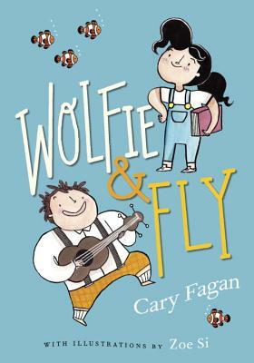 Wolfie and Fly by Cary Fagan