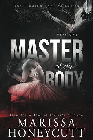 Master of My Body by Marissa Honeycutt