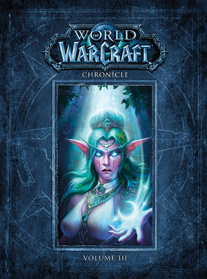 World of Warcraft Chronicle: Volume 3 by Blizzard Entertainment
