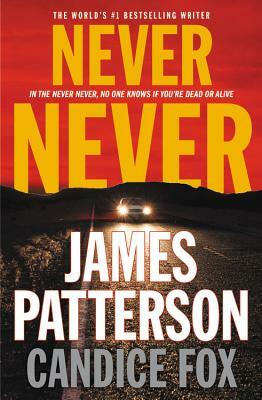 Never Never by Candice Fox, James Patterson