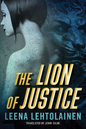 The Lion of Justice by Leena Lehtolainen, Jenni Salmi