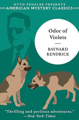 The Odor of Violets by Otto Penzler, Baynard H. Kendrick