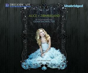Alice in Zombieland by Gena Showalter