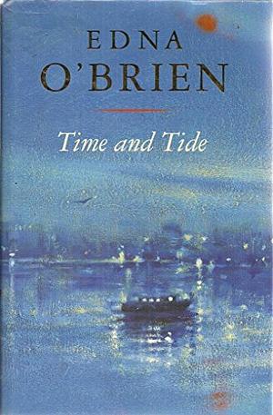 Time and Tide by Edna O'Brien