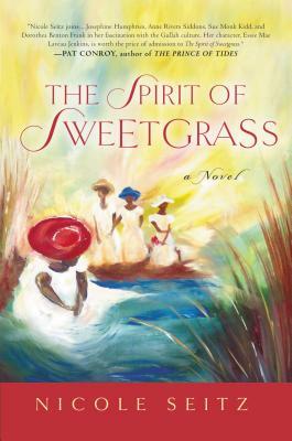 The Spirit of Sweetgrass by Nicole Seitz