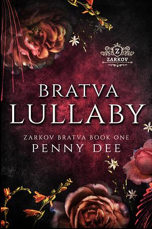 Bratva Lullaby by Penny Dee