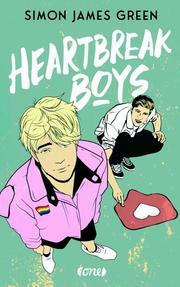 Heartbreak Boys by Simon James Green