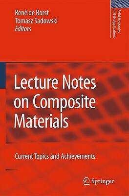 Lecture Notes on Composite Materials: Current Topics and Achievements by 