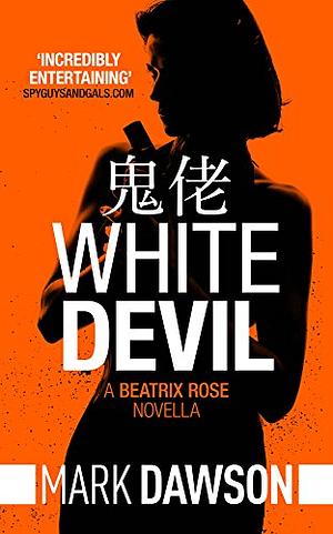 White Devil by Mark Dawson