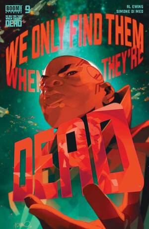 We Only Find Them When They're Dead #9 by Al Ewing