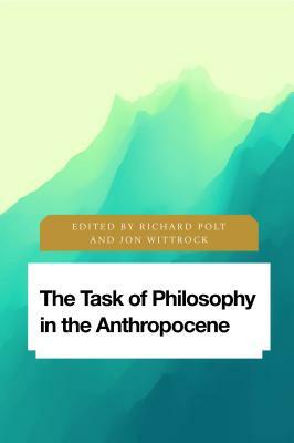 The Task of Philosophy in the Anthropocene: Axial Echoes in Global Space by 