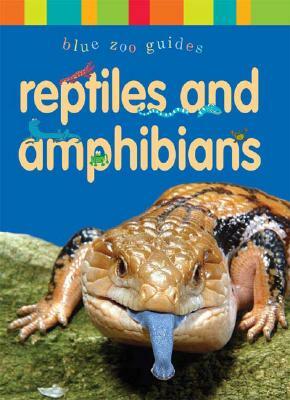 Reptiles and Amphibians by Dee Phillips