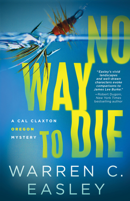 No Way to Die by Warren C. Easley