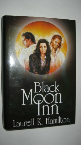 Black Moon Inn by Laurell K. Hamilton