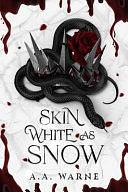 Skin White As Snow by Adryanna Monteiro