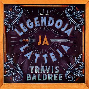 Legendoja ja latteja by Travis Baldree