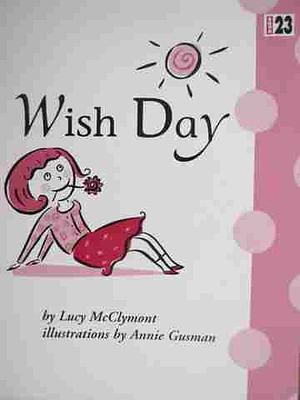 Wish Day by Lucy McClymont