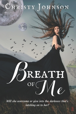 Breath of Me by Christy Johnson