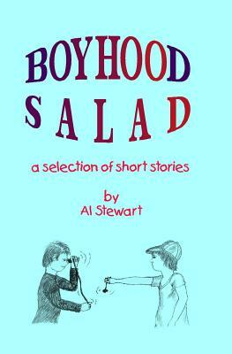 Boyhood Salad by Al Stewart