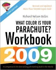 What Color Is Your Parachute? Workbook, 2009 by Richard N. Bolles