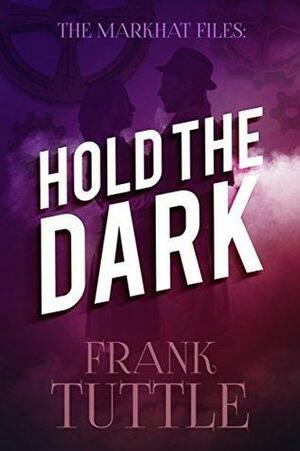 Hold The Dark by Frank Tuttle